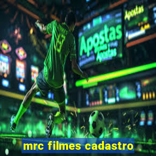mrc filmes cadastro