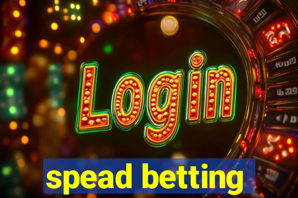spead betting