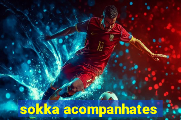 sokka acompanhates