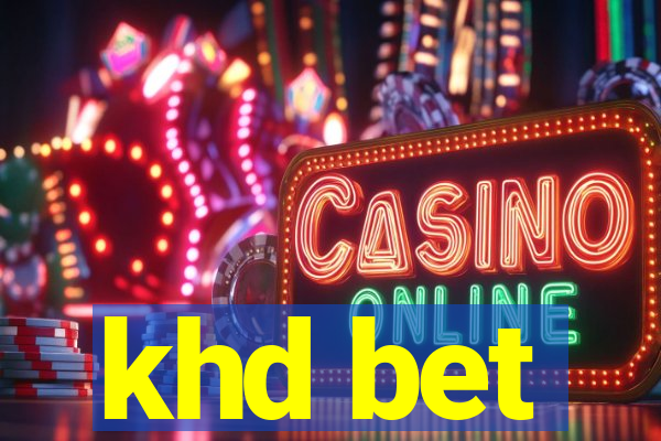 khd bet