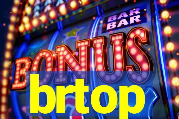 brtop