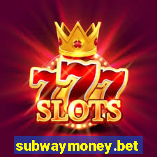 subwaymoney.bet