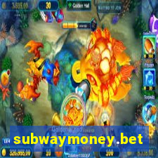 subwaymoney.bet