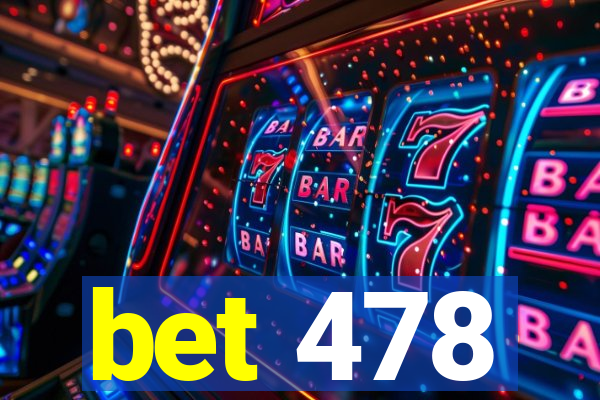 bet 478