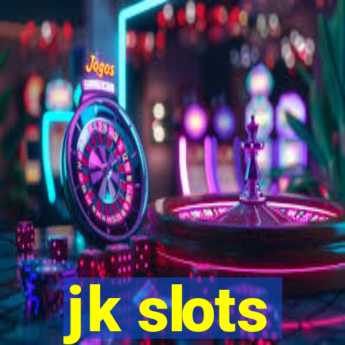 jk slots