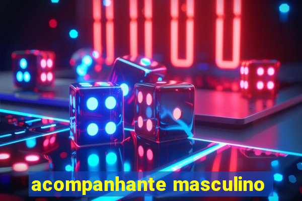 acompanhante masculino