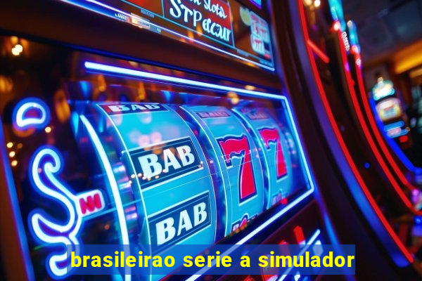 brasileirao serie a simulador