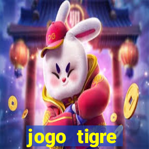 jogo tigre plataforma nova