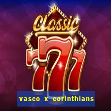 vasco x corinthians primeiro turno