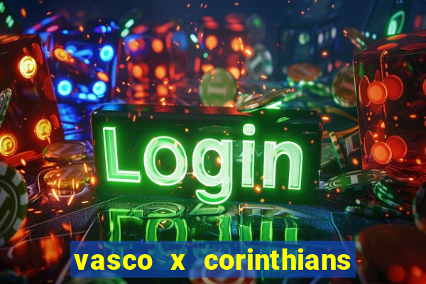 vasco x corinthians primeiro turno