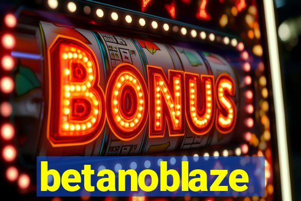 betanoblaze