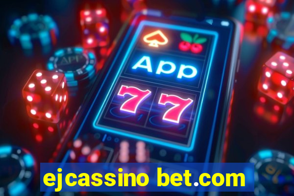ejcassino bet.com