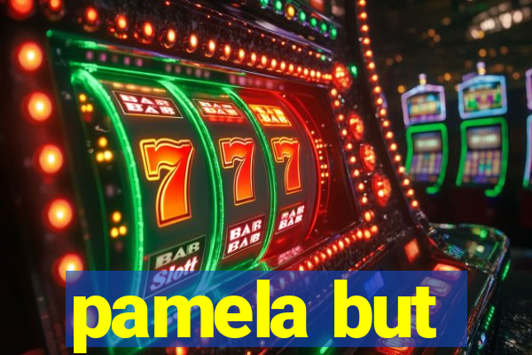 pamela but