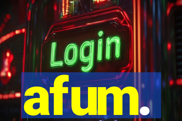 afum.