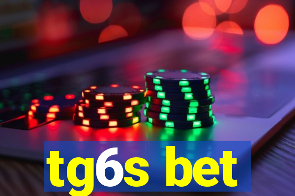 tg6s bet