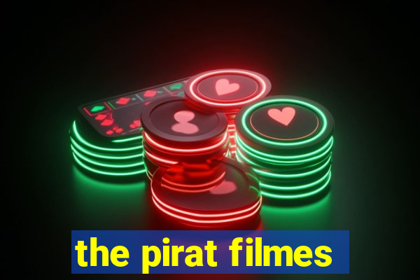 the pirat filmes