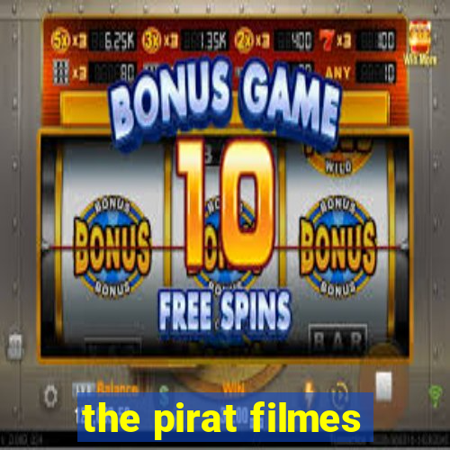 the pirat filmes