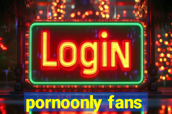 pornoonly fans