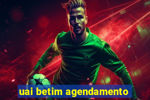 uai betim agendamento
