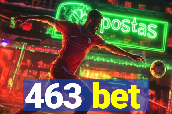 463 bet