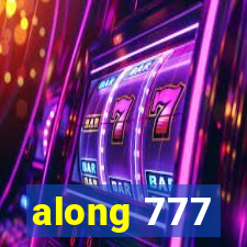 along 777
