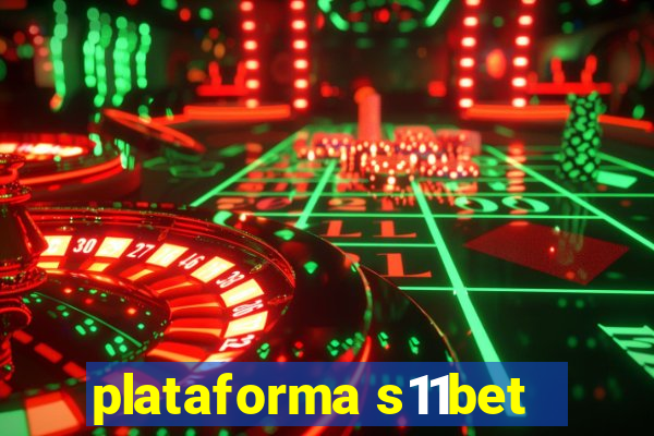 plataforma s11bet