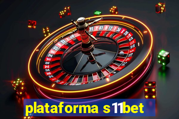plataforma s11bet