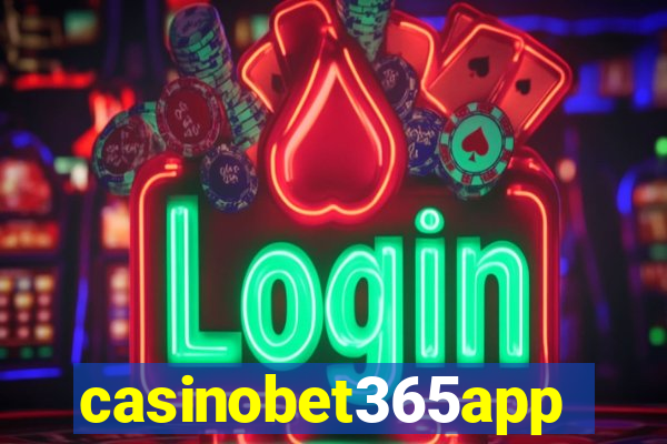 casinobet365app