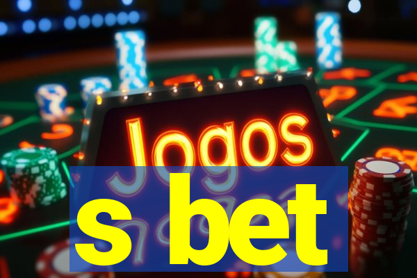 s bet