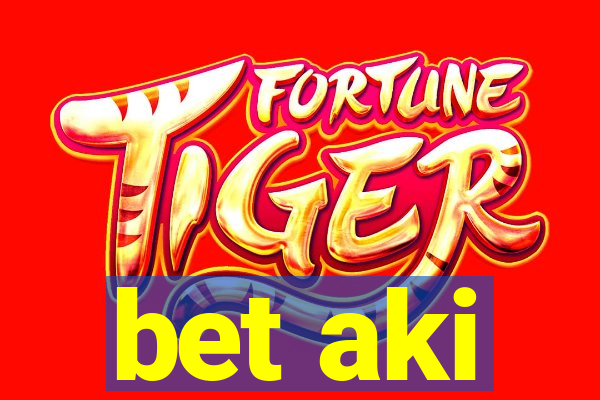 bet aki