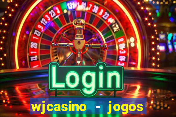 wjcasino - jogos slots premium