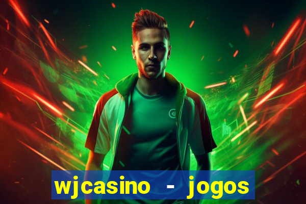 wjcasino - jogos slots premium