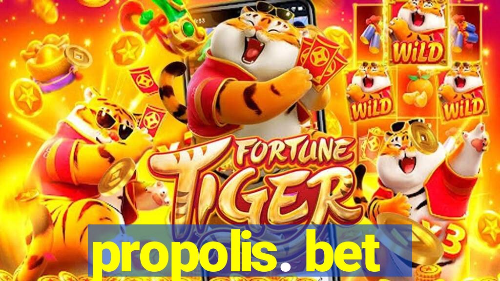 propolis. bet