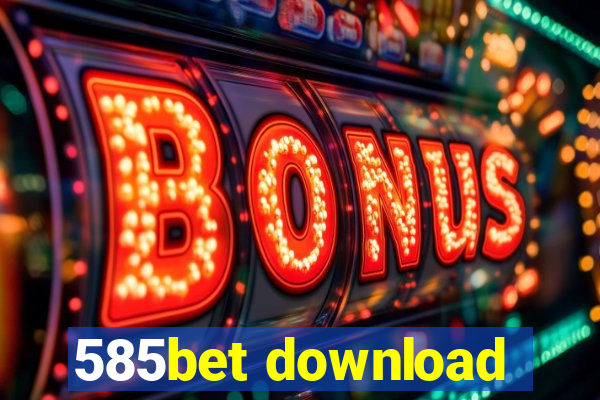 585bet download