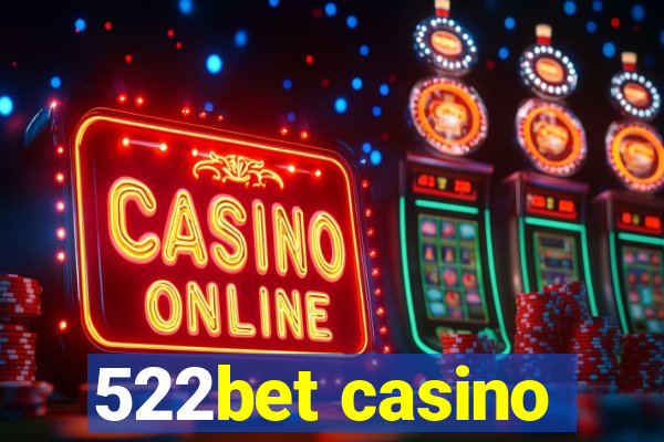 522bet casino