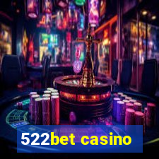 522bet casino
