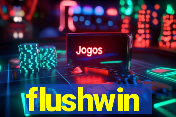 flushwin