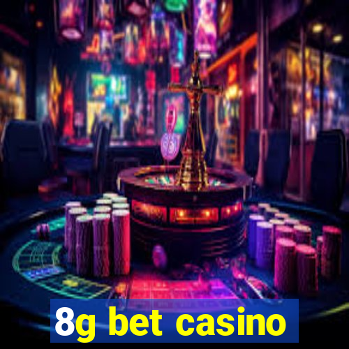 8g bet casino