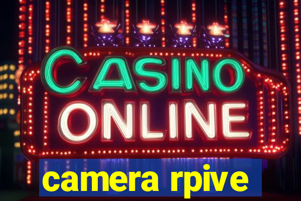 camera rpive