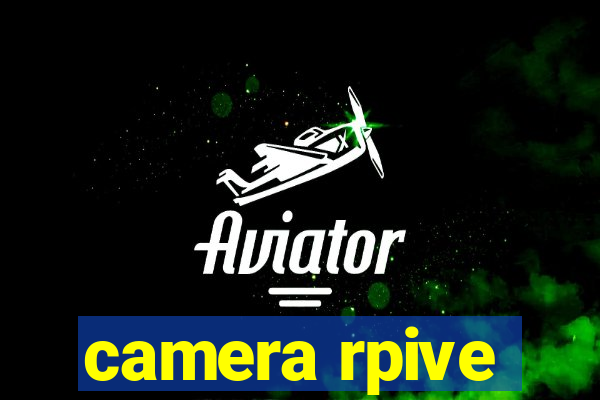 camera rpive