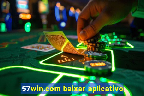 57win.com baixar aplicativo