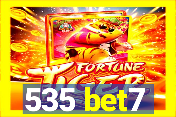 535 bet7