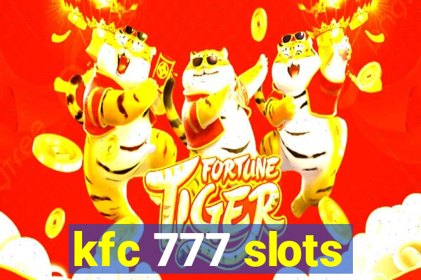 kfc 777 slots