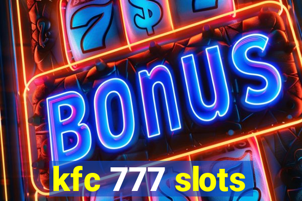 kfc 777 slots