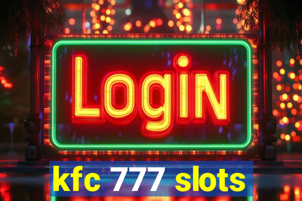 kfc 777 slots