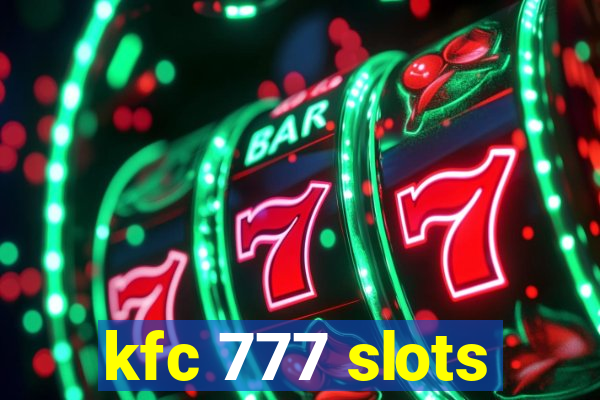 kfc 777 slots