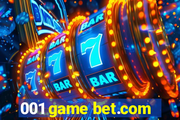 001 game bet.com