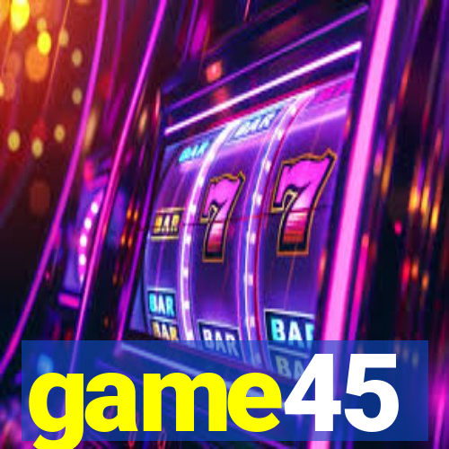 game45