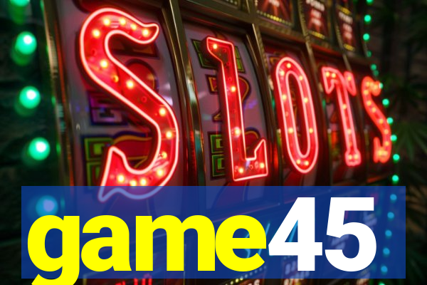 game45
