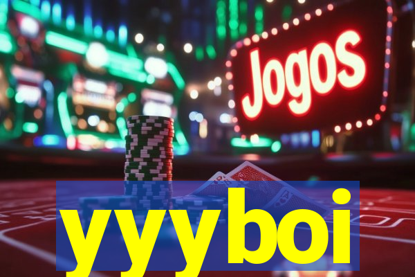 yyyboi